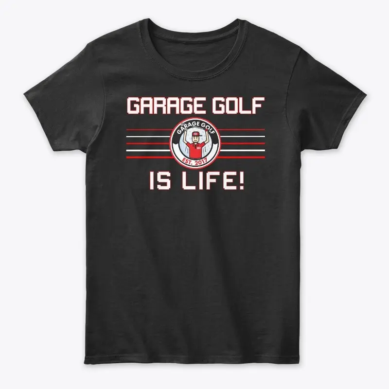 Garage Golf Is Life!